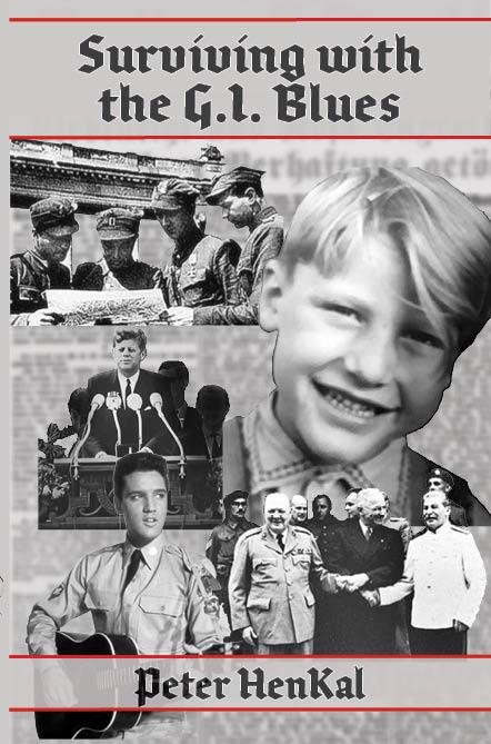 Surviving with the G.I. Blues Post-war Berlin 1944-1964