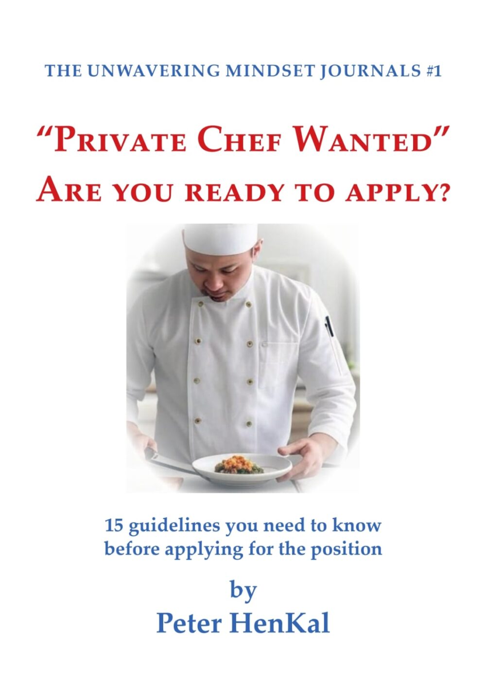 Private Chef Wanted – Are You Ready to Apply ?